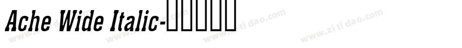Ache Wide Italic字体转换